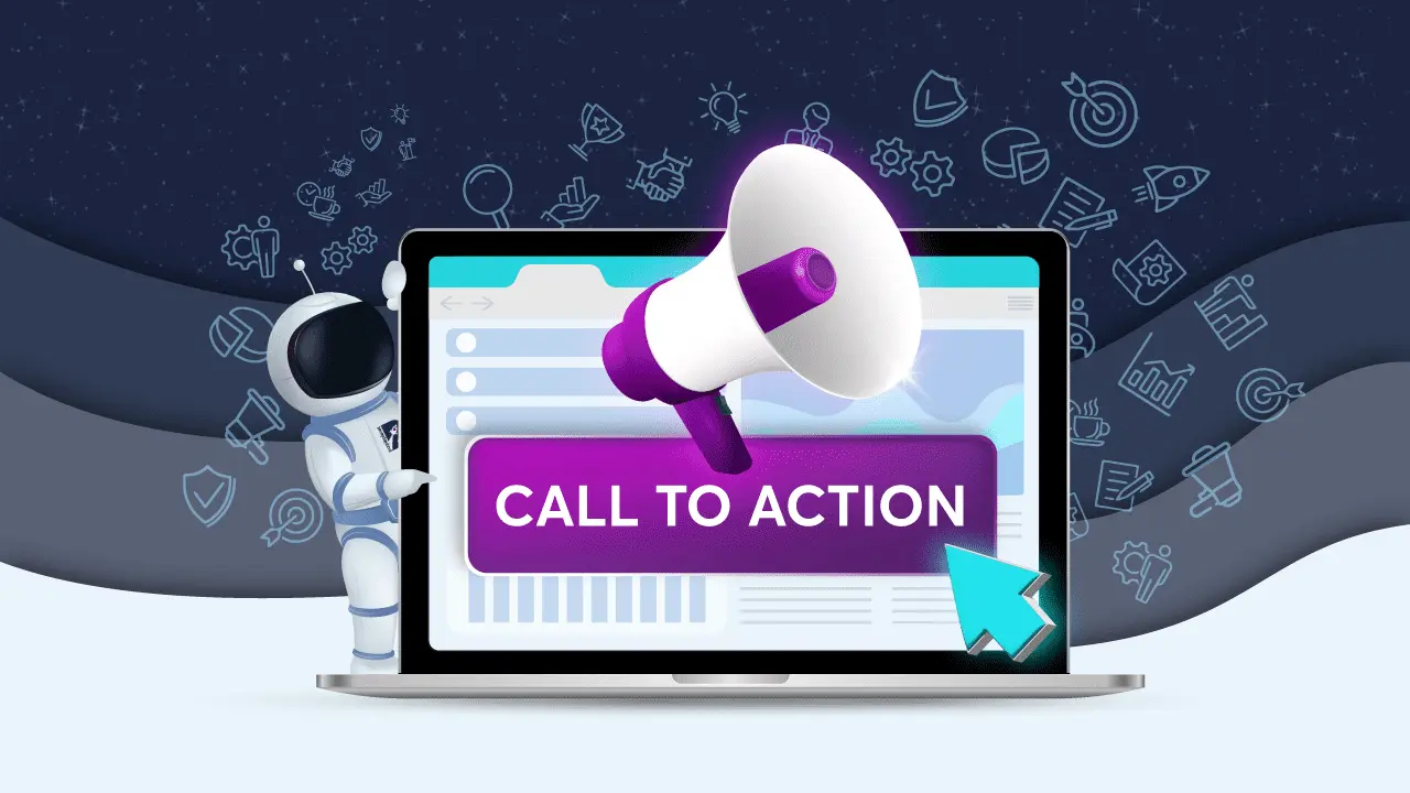 دعوت به اقدام Call-to-Action (CTA) چیست؟ راه های انتخاب CTA